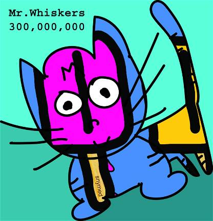 Mr. Whiskers 300,000,00 #25