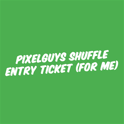 PixelGuys Shuffle Ticket