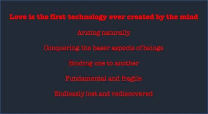 Love - The First Technology