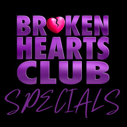 Broken Heart Club Specials