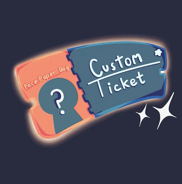 Custom Ticket