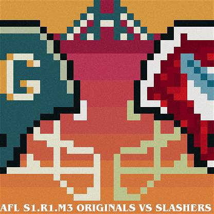 AFL S1 Originals vs Slashers