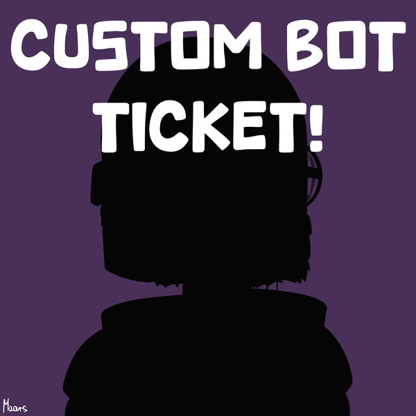 An image of Custom Bot Ticket